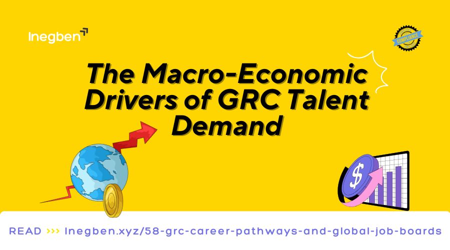 The Macro-Economic Drivers of GRC Talent Demand