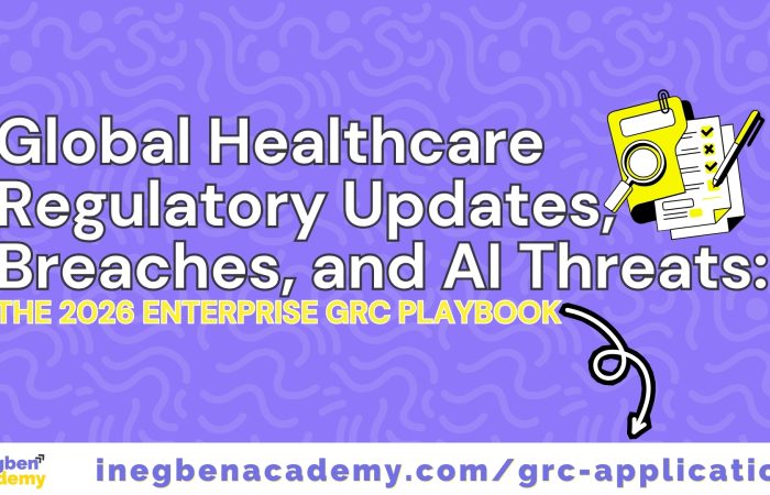Global Healthcare Regulatory Updates, Breaches, and AI Threats